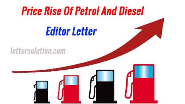 Price Rise of Petrol And Diesel Editor Letter