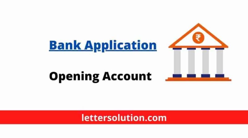 Application For Opening Account In Bank