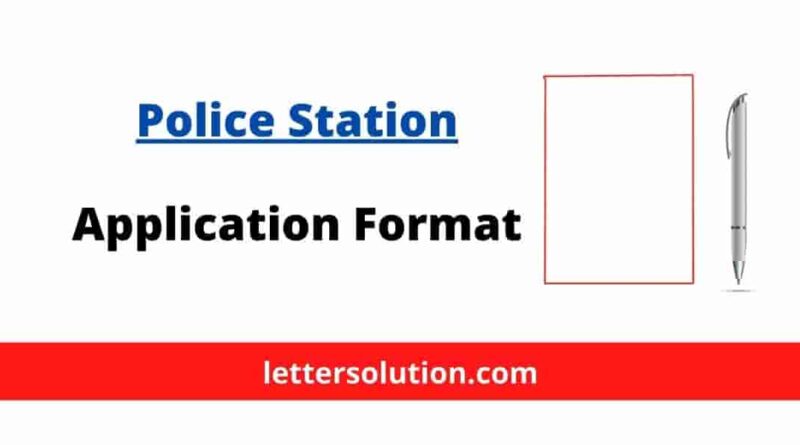 Application To The Police Station