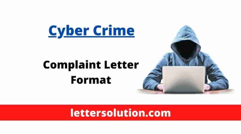 Cyber Crime Complaint Letter Format