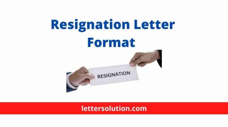 Format For Resignation Letter
