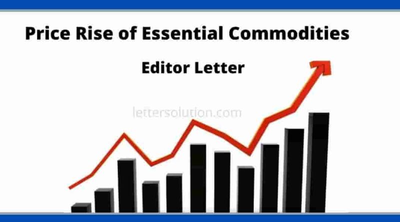 Price Rise of essential commodities editor letter