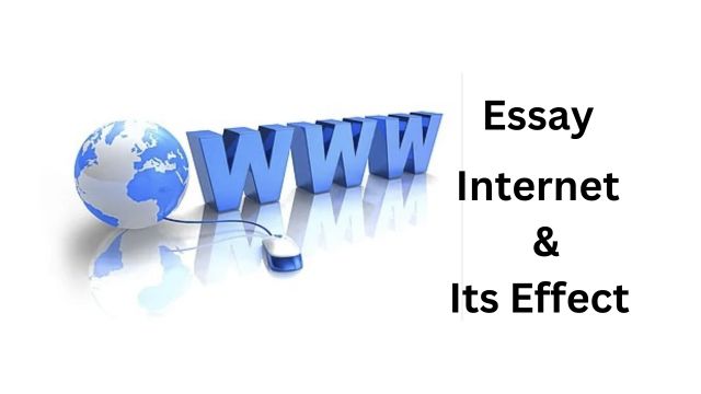 Internet And Its Effects Essay